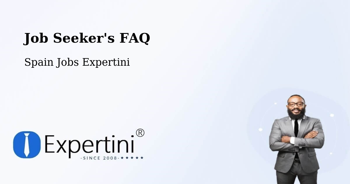 Job Seeker FAQ – Frasno El - Spain Jobs Expertini
